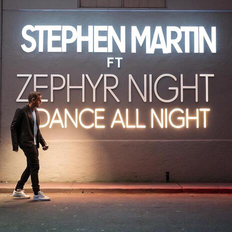 Dance All Night ft. Zephyr Night cover art