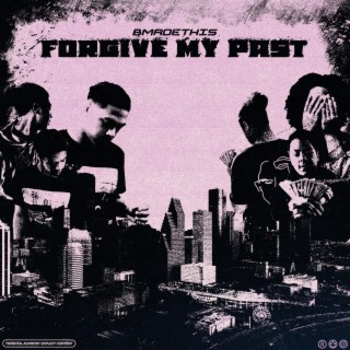 Forgive My Past