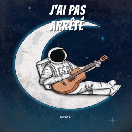 J'AI PAS ARRÊTÉ cover art
