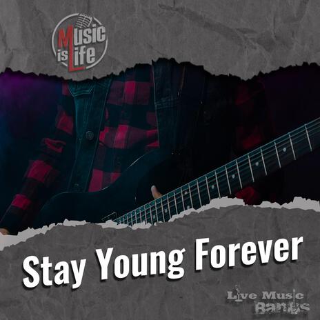 Stay Young Forever cover art