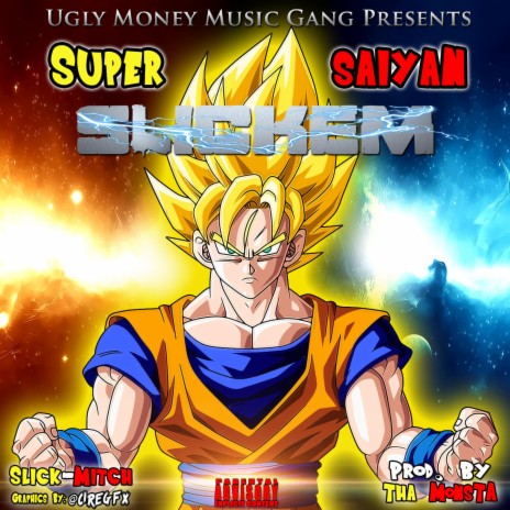 Super Saiyan SLICKEM cover art