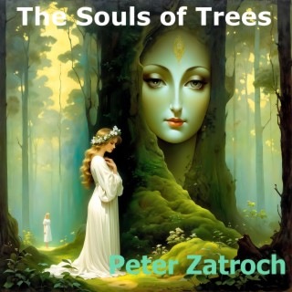 The Souls of Trees