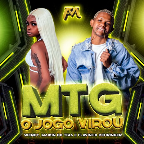 Mtg o Jogo Virou ft. Maykin do Tira & Flavinho Behringer cover art