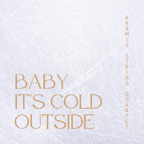 Baby It's Cold Outside cover art