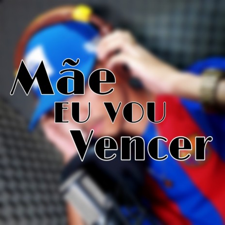 Mãe Eu Vou Vencer cover art