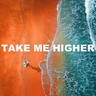 Take Me Higher