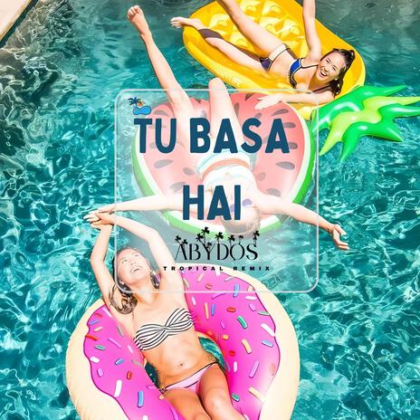 Tu Basa Hai (Tropical Version) cover art