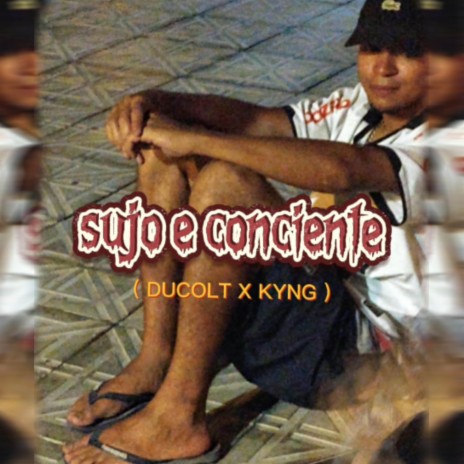 Sujo & Consciente ft. Ducolt cover art