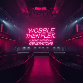 WOBBLE THEN FLEX (SINGLE VERSION) cover art