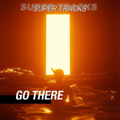 GO THERE