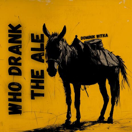 Who Drank The Ale cover art