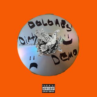 DOLORES' DIRTY DEMO
