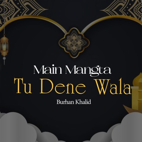 Main Mangta Tu Dene Wala cover art