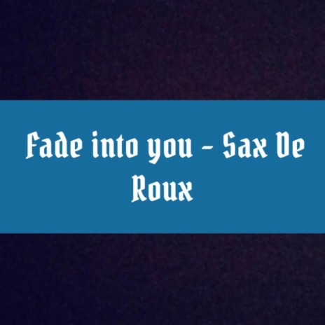 Fade into you cover art