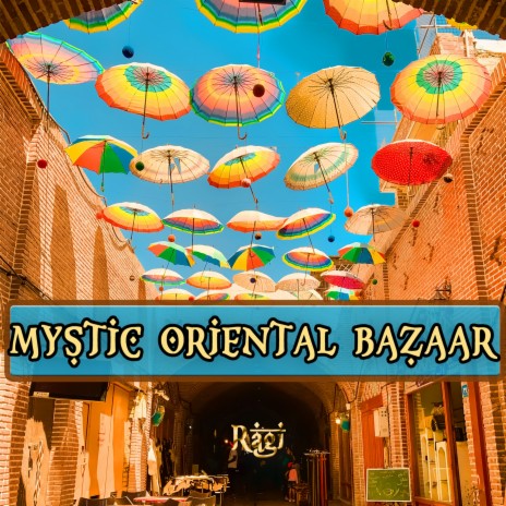 Mystic Oriental Bazaar (Original Mix) cover art