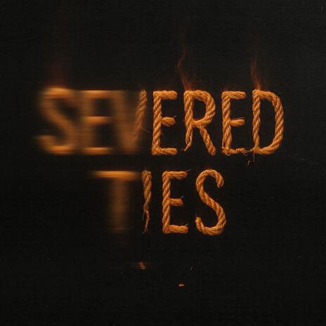 Severed Ties