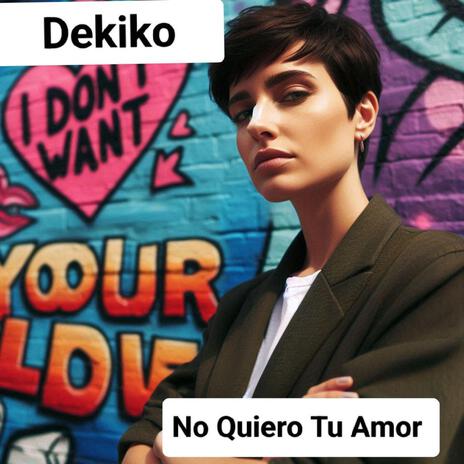 No Quiero Tu Amor cover art