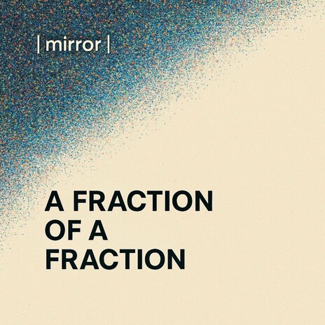 A Fraction Of A Fraction cover art