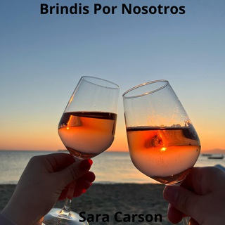 Brindis Por Nosotros