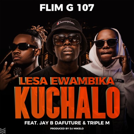 Lesa Ewambika Kuchalo ft. Triple M & Jayb Dafuture cover art