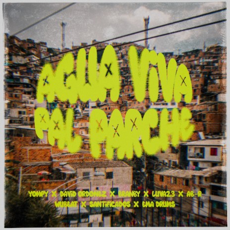 Agua Viva Pal Parche ft. David Ordoñez, Branby, Wubeat, Luva23 & Santificados