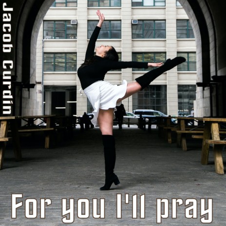 For you I'll pray cover art