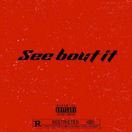 See bout it