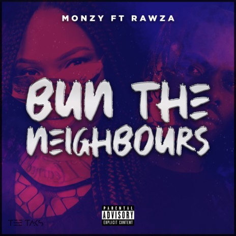 Bun the Neighbours ft. Rawza cover art