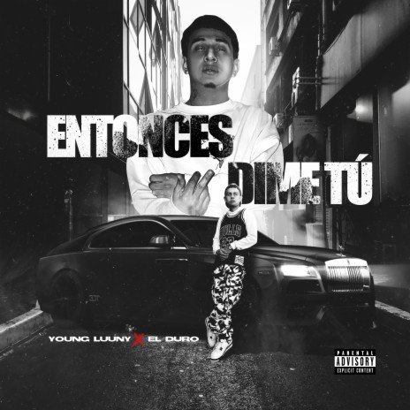 ENTONCES DIME TU ft. EL DURO cover art