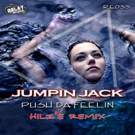 Push Da Feelin (Hilz'E Remix) cover art