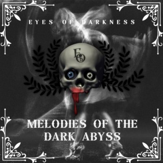 Melodies of the Dark Abyss