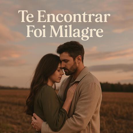 Te Encontrar Foi Milagre cover art