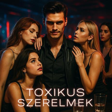 Toxikus szerelem cover art