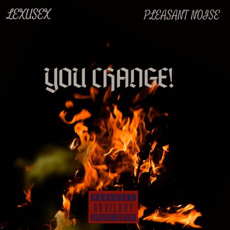 You Change ft. Pleasant Noise cover art