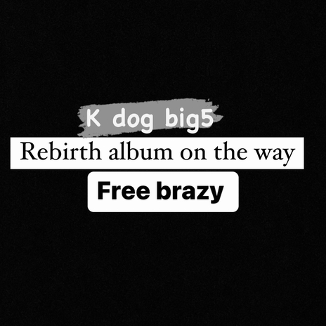 K Dog Big5 (Free Brazy) cover art