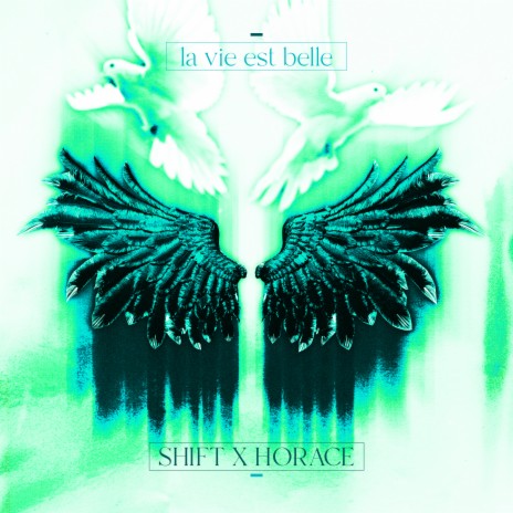 La Vie Est Belle ft. Horace cover art