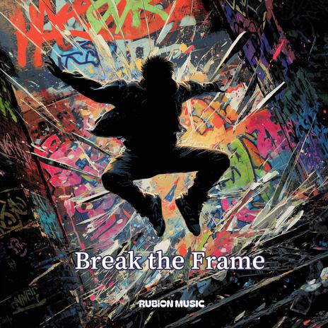 Break the Frame cover art