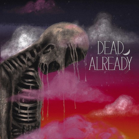 Dead Already ft. T0ny & Connor Gregory cover art