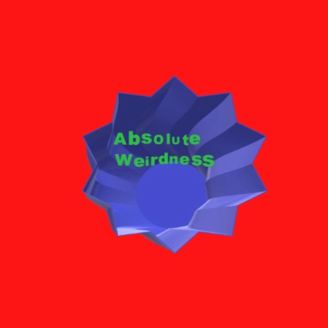 Absolute Weirdness cover art