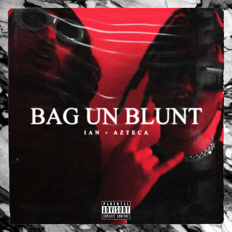 Bag Un Blunt ft. Azteca cover art