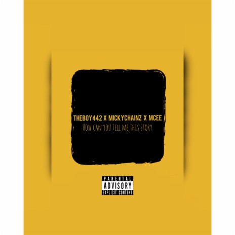 HOW CAN YOU TELL ME THIS STORY ft. Mcee & Theboy442 cover art