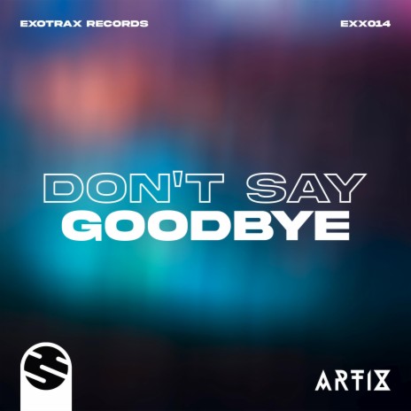 Don't Say Goodbye