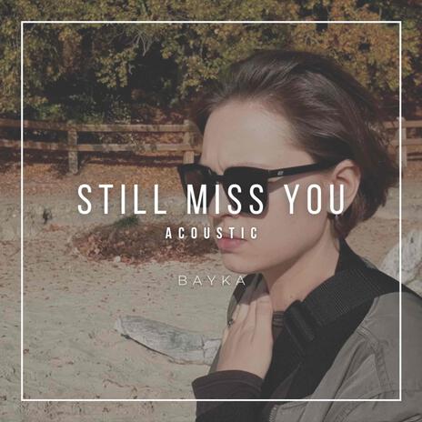 Still Miss You (Acoustic) cover art