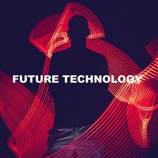 Future Technology