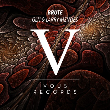 Brute (Original Mix) ft. Larry Mendes cover art
