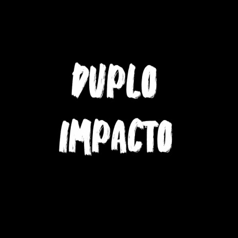 Duplo Impacto ft. Ele Gang Music ® cover art