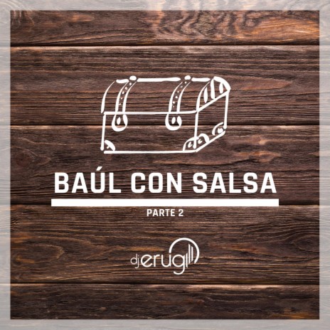 Baul con Salsa, Ep. 2 cover art