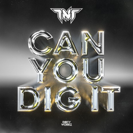 Can You Dig It ft. Technoboy & Tuneboy cover art