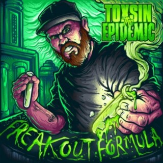 Toxsin the Epidemic