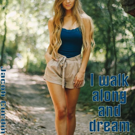 I walk along and dream cover art